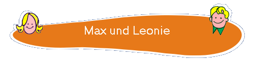 Max und Leonie